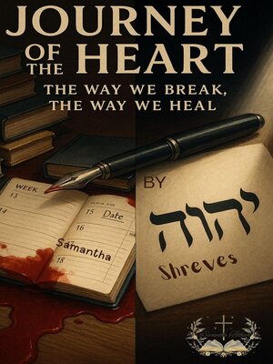 cover image of Journey of the heart the Way We break the Way We heal